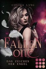 Fallen One. Das Zeichen der Engel: Packende Engel-Romantasy Cover des Buches Fallen One. Das Zeichen der Engel: Packende Engel-Romantasy (ISBN: B08FXQSB52)