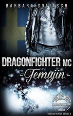 Dragonfighter MC: Temujin (Dragonfighter MC Series 4) Cover des Buches Dragonfighter MC: Temujin (Dragonfighter MC Series 4) (ISBN: B08G1RQGQY)