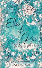 Ella & Kev (Band 1): The day we fell in love Cover des Buches Ella & Kev (Band 1): The day we fell in love (ISBN: B08G9XQ6RN)