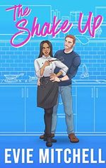 The Shake-Up: A Small Town Roommate Romantic Comedy (Capricorn Cove Book 1) (English Edition) Cover des Buches The Shake-Up: A Small Town Roommate Romantic Comedy (Capricorn Cove Book 1) (English Edition) (ISBN: B08GCSP9CV)