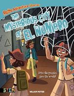 Maths Adventure Stories: The Mysterious City of El Numero: Solve the Puzzles, Save the World! (English Edition) Cover des Buches Maths Adventure Stories: The Mysterious City of El Numero: Solve the Puzzles, Save the World! (English Edition) (ISBN: B08GCX9XR1)
