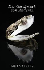 Der Geschmack von Anderen: Ein erotischer Liebesroman Cover des Buches Der Geschmack von Anderen: Ein erotischer Liebesroman (ISBN: B08GG9QLGR)