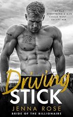 Driving Stick (Bride of the Billionaire Book 2) (English Edition) Cover des Buches Driving Stick (Bride of the Billionaire Book 2) (English Edition) (ISBN: B08GJSMJ5C)