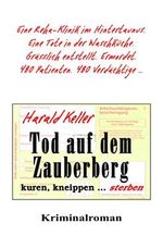 Tod auf dem Zauberberg: kuren, kneippen ... sterben Cover des Buches Tod auf dem Zauberberg: kuren, kneippen ... sterben (ISBN: B08GLVL2JY)