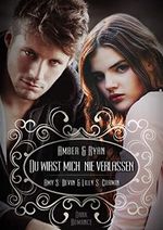Du wirst mich nie verlassen: Amber und Ryan Cover des Buches Du wirst mich nie verlassen: Amber und Ryan (ISBN: B08GM88L1C)