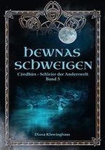 Candhun - Schleier der Anderswelt: Hewnas Schweigen (Kurzroman Band 3) Cover des Buches Candhun - Schleier der Anderswelt: Hewnas Schweigen (Kurzroman Band 3) (ISBN: B08GY1XFM4)