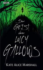 Der Geist von Lucy Gallows: Thriller Cover des Buches Der Geist von Lucy Gallows: Thriller (ISBN: B08GY727TL)