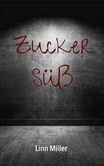 Zuckersüß Cover des Buches Zuckersüß (ISBN: B08H5LJTYF)