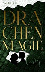Drachenmagie: Ewig (Phönixsaga 3) Cover des Buches Drachenmagie: Ewig (Phönixsaga 3) (ISBN: B08HDBGNL5)
