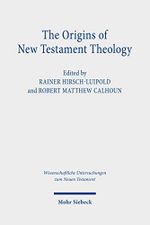 The Origins of New Testament Theology: A Dialogue with Hans Dieter Betz (Wissenschaftliche Untersuchungen zum Neuen Testament Book 440) (English Edition) Cover des Buches The Origins of New Testament Theology: A Dialogue with Hans Dieter Betz (Wissenschaftliche Untersuchungen zum Neuen Testament Book 440) (English Edition) (ISBN: B08HHG622J)