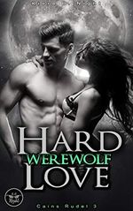 Hard Werewolf Love: Gefangen (Cains Rudel 3) Cover des Buches Hard Werewolf Love: Gefangen (Cains Rudel 3) (ISBN: B08HN82FSD)