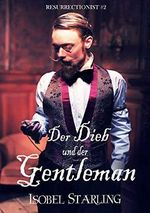 Der Dieb und der Gentleman (Resurrectionist 2) Cover des Buches Der Dieb und der Gentleman (Resurrectionist 2) (ISBN: B08HR3CKFL)