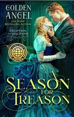 A Season for Treason (Deception and Discipline Book 1) (English Edition) Cover des Buches A Season for Treason (Deception and Discipline Book 1) (English Edition) (ISBN: B08J3WGC4D)
