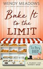 Bake It to the Limit: A Culinary Cozy Mystery Series (Twin Berry Bakery Book 1) (English Edition) Cover des Buches Bake It to the Limit: A Culinary Cozy Mystery Series (Twin Berry Bakery Book 1) (English Edition) (ISBN: B08J83RGJZ)
