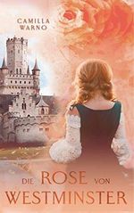 Die Rose von Westminster Cover des Buches Die Rose von Westminster (ISBN: B08JKCG1PJ)