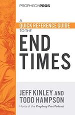 A Quick Reference Guide to the End Times (English Edition) Cover des Buches A Quick Reference Guide to the End Times (English Edition) (ISBN: B08JPSDS39)