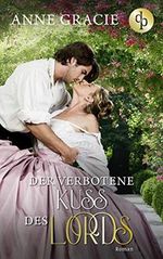 Der verbotene Kuss des Lords (Die Merridew Ladies-Reihe 3) Cover des Buches Der verbotene Kuss des Lords (Die Merridew Ladies-Reihe 3) (ISBN: B08JZ1S4RD)