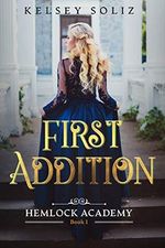 First Addition: Hemlock Academy Book 1 (English Edition) Cover des Buches First Addition: Hemlock Academy Book 1 (English Edition) (ISBN: B08K54G7PM)