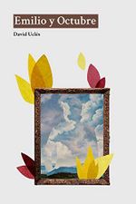 Emilio y Octubre (Spanish Edition) Cover des Buches Emilio y Octubre (Spanish Edition) (ISBN: B08KGS512F)