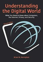 Understanding the Digital World: What You Need to Know about Computers, the Internet, Privacy, and Security, Second Edition (English Edition) Cover des Buches Understanding the Digital World: What You Need to Know about Computers, the Internet, Privacy, and Security, Second Edition (English Edition) (ISBN: B08KHTTLNS)