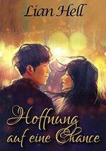 Hoffnung auf eine Chance: Liebesroman Cover des Buches Hoffnung auf eine Chance: Liebesroman (ISBN: B08KS67MPX)