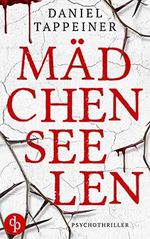 Mädchenseelen Cover des Buches Mädchenseelen (ISBN: B08KWCSSGY)