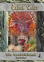 Jakob Wolff - Die Teufelshand (Jakob Wolff - Hexenmeister) Cover des Buches Jakob Wolff - Die Teufelshand (Jakob Wolff - Hexenmeister) (ISBN: B08L3G7RLN)