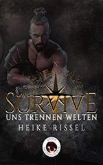Survive - Uns trennen Welten Cover des Buches Survive - Uns trennen Welten (ISBN: B08L55TDYD)