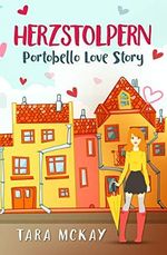 Herzstolpern: Portobello Love Story Cover des Buches Herzstolpern: Portobello Love Story (ISBN: B08L89KW1Q)