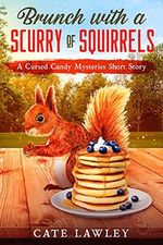 Brunch with a Scurry of Squirrels (Cursed Candy Mysteries) (English Edition) Cover des Buches Brunch with a Scurry of Squirrels (Cursed Candy Mysteries) (English Edition) (ISBN: B08L8DQGQ8)