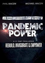Pandemic Power: A 31 DAY CHALLENGE TO REBUILD, INVIGORATE & EMPOWER YOU SPIRITUALLY * PSYCHOLOGICALLY * FINANCIALLY (English Edition) Cover des Buches Pandemic Power: A 31 DAY CHALLENGE TO REBUILD, INVIGORATE & EMPOWER YOU SPIRITUALLY * PSYCHOLOGICALLY * FINANCIALLY (English Edition) (ISBN: B08LDXG48J)