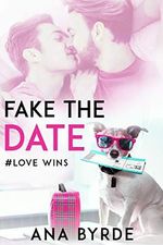 Fake the Date (#Love Wins) (English Edition) Cover des Buches Fake the Date (#Love Wins) (English Edition) (ISBN: B08LHCG16H)