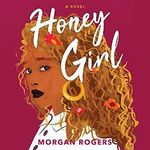 Honey Girl: A Novel Cover des Buches Honey Girl: A Novel (ISBN: B08LQX4B47)