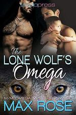 The Lone Wolf's Omega (MM Omega Mpreg Romance) (The New Detroit Wolves Book 2) (English Edition) Cover des Buches The Lone Wolf's Omega (MM Omega Mpreg Romance) (The New Detroit Wolves Book 2) (English Edition) (ISBN: B08LSF2QFH)