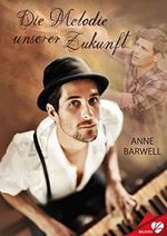 Die Melodie unserer Zukunft (BELOVED 45) Cover des Buches Die Melodie unserer Zukunft (BELOVED 45) (ISBN: B08LTNDW23)