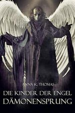 Dämonensprung (Die Kinder der Engel 2) Cover des Buches Dämonensprung (Die Kinder der Engel 2) (ISBN: B08LTP5KT5)