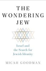 The Wondering Jew: Israel and the Search for Jewish Identity (English Edition) Cover des Buches The Wondering Jew: Israel and the Search for Jewish Identity (English Edition) (ISBN: B08MBSS6JM)