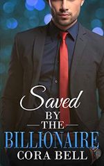 Saved by the Billionaire (English Edition) Cover des Buches Saved by the Billionaire (English Edition) (ISBN: B08MFJZF9H)