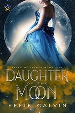 Daughter of the Moon (Tales of Inthya Book 5) (English Edition) Cover des Buches Daughter of the Moon (Tales of Inthya Book 5) (English Edition) (ISBN: B08MJ7S9N7)