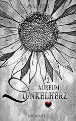 Dunkelherz - Aureum 2 Cover des Buches Dunkelherz - Aureum 2 (ISBN: B08MLDM5ZM)