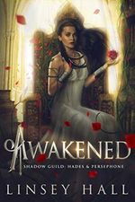 Awakened (The Shadow Guild: Hades & Persephone Book 2) (English Edition) Cover des Buches Awakened (The Shadow Guild: Hades & Persephone Book 2) (English Edition) (ISBN: B08NCNN9Q3)