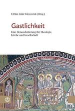 Gastlichkeit: Eine Herausforderung für Theologie, Kirche und Gesellschaft, Tagungsband der Gesellschaft für Evangelische Theologie Cover des Buches Gastlichkeit: Eine Herausforderung für Theologie, Kirche und Gesellschaft, Tagungsband der Gesellschaft für Evangelische Theologie (ISBN: B08NFHLC34)