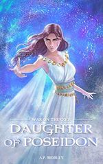 Daughter of Poseidon (War on the Gods) (English Edition) Cover des Buches Daughter of Poseidon (War on the Gods) (English Edition) (ISBN: B08NH9QFLG)