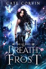 Breath of Frost (Dark and Wicked Fae Book 2) (English Edition) Cover des Buches Breath of Frost (Dark and Wicked Fae Book 2) (English Edition) (ISBN: B08NHPSBN7)