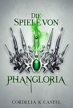 Die Spiele von Phangloria (The Princess Trials 2) Cover des Buches Die Spiele von Phangloria (The Princess Trials 2) (ISBN: B08NK1D9Z3)