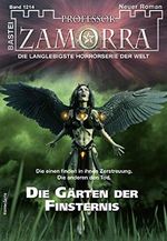 Professor Zamorra 1214 - Horror-Serie: Die Gärten der Finsternis Cover des Buches Professor Zamorra 1214 - Horror-Serie: Die Gärten der Finsternis (ISBN: B08NTQV57X)