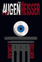 Augenreisser: Thriller Cover des Buches Augenreisser: Thriller (ISBN: B08NWTSD6D)