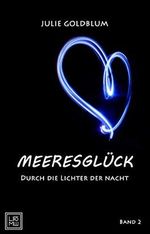 Meeresglück: Durch die Lichter der Nacht Cover des Buches Meeresglück: Durch die Lichter der Nacht (ISBN: B08NXZQ92F)