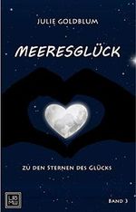 Meeresglück: Zu den Sternen des Glücks Cover des Buches Meeresglück: Zu den Sternen des Glücks (ISBN: B08NY1QZD8)