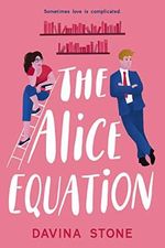 The Alice Equation: Sometimes love is complicated (The Laws of Love Book 1) (English Edition) Cover des Buches The Alice Equation: Sometimes love is complicated (The Laws of Love Book 1) (English Edition) (ISBN: B08P5VB3WM)